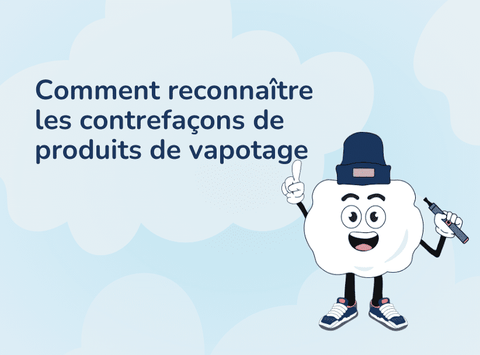 contrefaçons produits vapotages