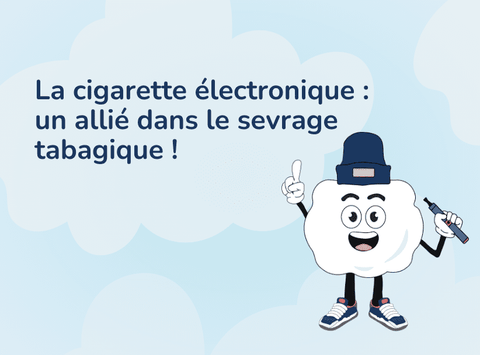 La cigarette électronique : un allié de plus en plus reconnu dans le sevrage tabagique !