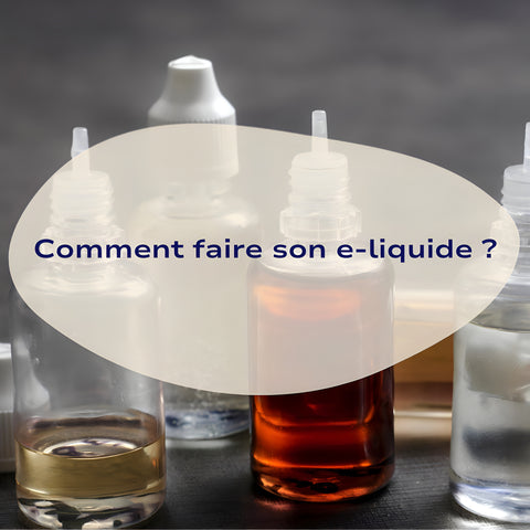 Comment-faire-son-e-liquide Bob le Vapoteur