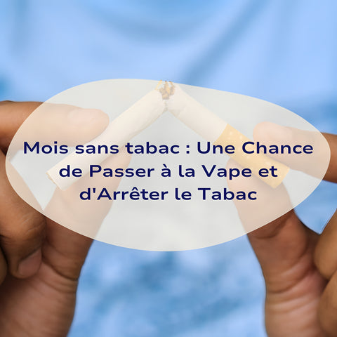 Le-mois-sans-tabac-Arrêter-le-tabac-avec-la-cigarette-électronique Bob le Vapoteur