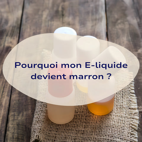 pourquoi e liquide devient marron ?